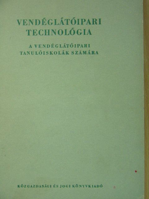 Schulhof Géza - Vendéglátóipari technológia [antikvár]