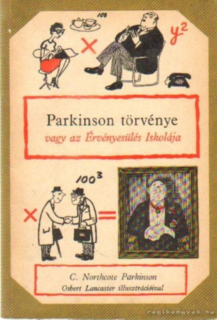 C. NORTHCOTE PARKINSON - Parkinson törvénye [antikvár]