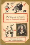 C. NORTHCOTE PARKINSON - Parkinson törvénye [antikvár]