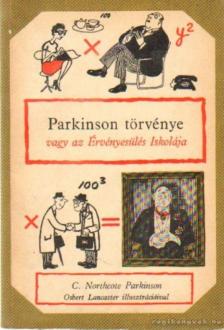C. NORTHCOTE PARKINSON - Parkinson törvénye [antikvár]