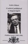 Szűrös Mátyás - Cselekvő politikával a magyarságért [antikvár]