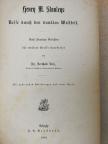 Henry M. Stanley - Henry M. Stanleys Reise durch den dunklen Weltteil (gótbetűs) [antikvár]