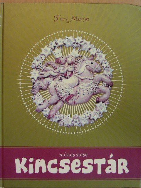 Tari Márta - Mézesmese Kincsestár [antikvár]