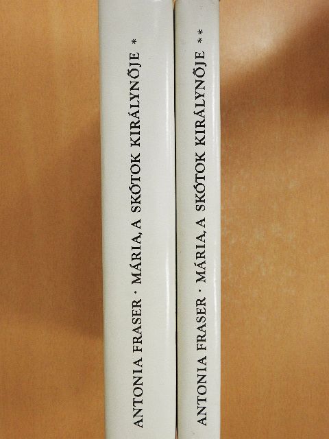Antonia Fraser - Mária, a skótok királynője I-II. [antikvár]