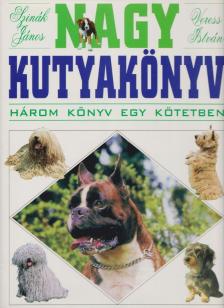SZINÁK JÁNOS, VERESS ISTVÁN - Nagy kutyakönyv [antikvár]