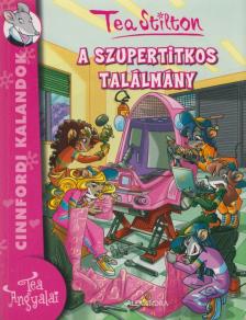 Tea Stilton - A szupertitkos találmány [antikvár]