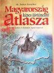Dr. Szász Erzsébet - Magyarország képes történelmi atlasza [antikvár]