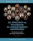 KATONA TAMÁS - RÁDAY MIHÁLY - Az 1848/1849-es forradalom és szabadságharc emlékhelyei - 3. kötet: Arcok és sorsok [szépséghibás]