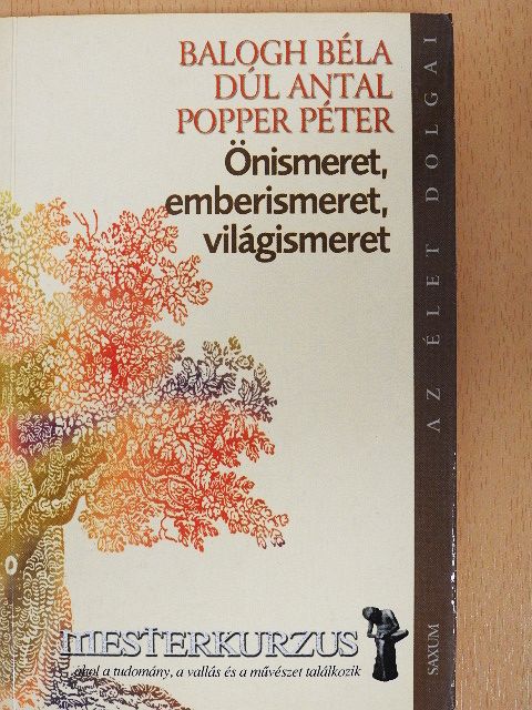 Balogh Béla - Önismeret, emberismeret, világismeret [antikvár]