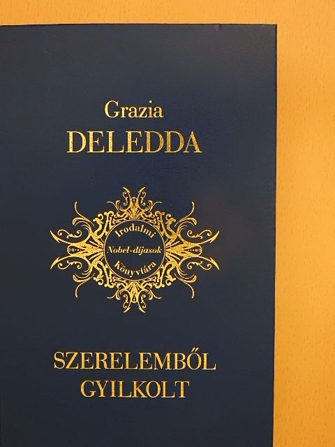 Grazia Deledda - Szerelemből gyilkolt [antikvár]