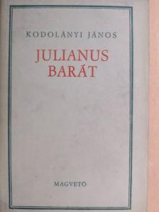 Kodolányi János - Julianus barát [antikvár]