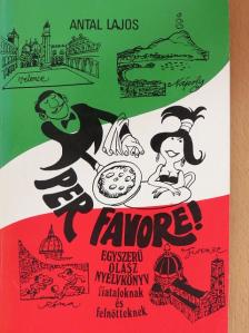 Antal Lajos - Per favore! [antikvár]
