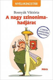 BOSNYÁK VIKTÓRIA - A nagy szinonima-hadjárat [antikvár]