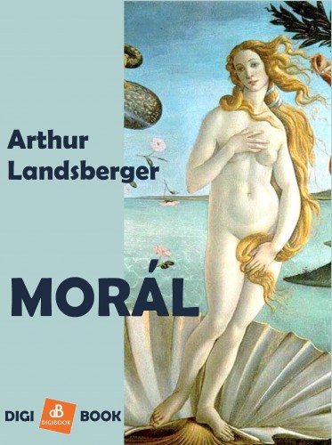 Landsberger Artur - Morál [eKönyv: epub, mobi]