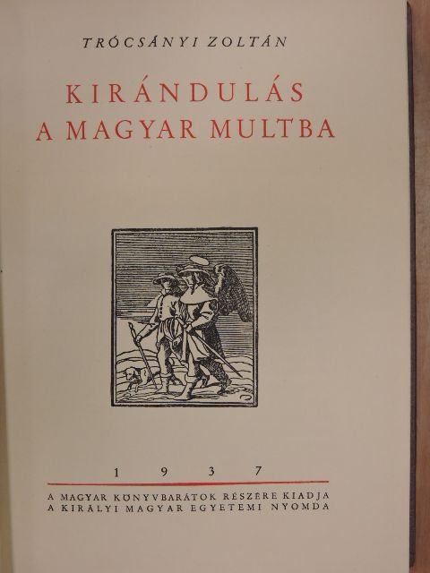 Trócsányi Zoltán - Kirándulás a magyar multba [antikvár]