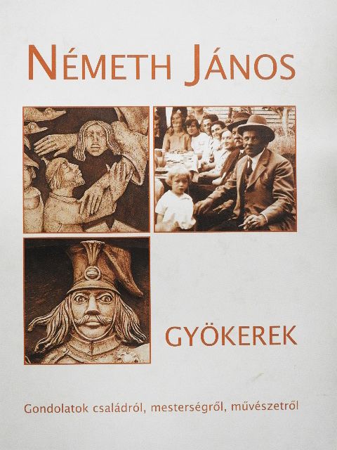 Németh János - Gyökerek [antikvár]