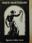 Ágoston Julián - Fekete remeteségem [antikvár]