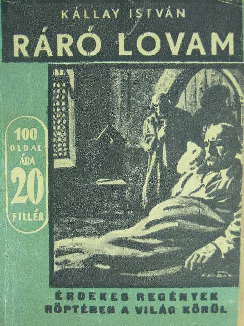 Kállay István - Ráró lovam [antikvár]
