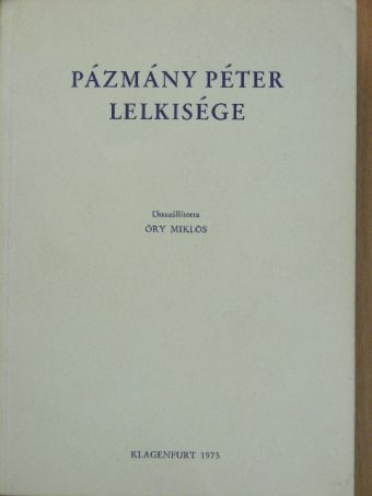Őry Miklós - Pázmány Péter lelkisége [antikvár]