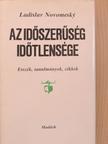 Ladislav Novomesky - Az időszerűség időtlensége [antikvár]