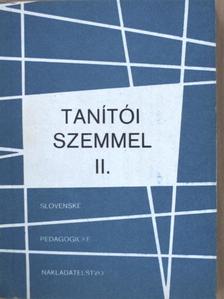 Bernáth Miklós - Tanítói szemmel II. [antikvár]