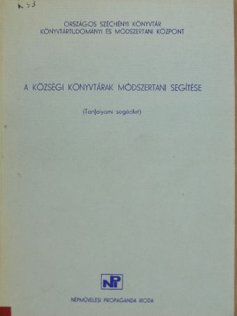 Balogh Ferencné - A községi könyvtárak módszertani segítése [antikvár]
