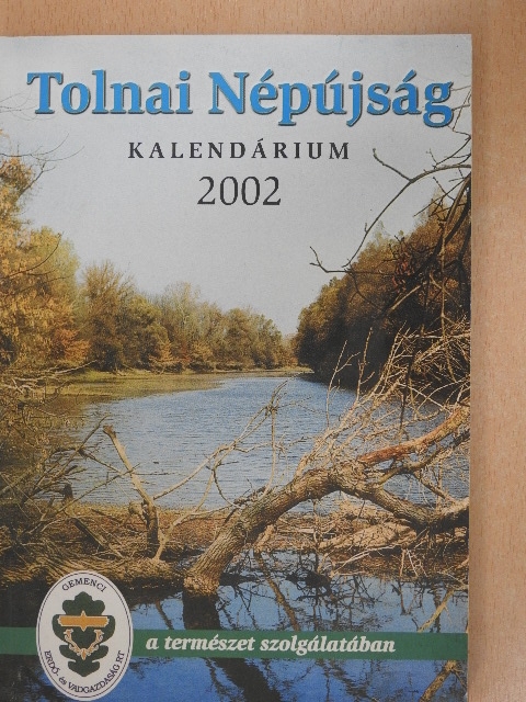 Arthur Stein - Tolnai Népújság Kalendárium 2002 [antikvár]