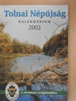 Arthur Stein - Tolnai Népújság Kalendárium 2002 [antikvár]
