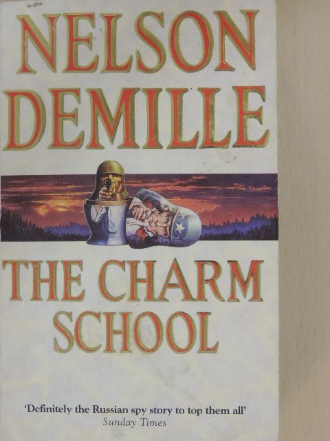 Nelson DeMille - The Charm School [antikvár]