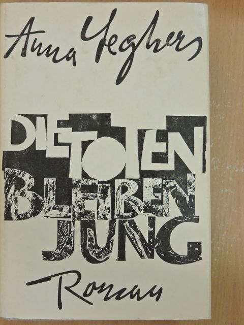 Anna Seghers - Die Toten bleiben jung [antikvár]