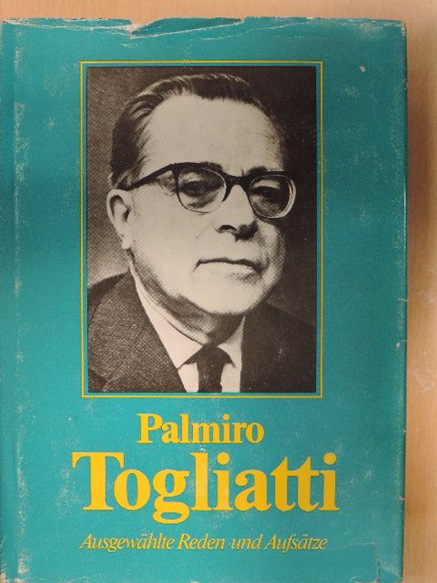 Palmiro Togliatti - Ausgewählte Reden und Aufsätze [antikvár]