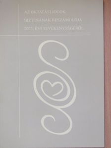 Dr. Aáry-Tamás Lajos - Az oktatási jogok biztosának beszámolója 2005. évi tevékenységéről [antikvár]