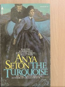 Anya Seton - The Turquoise [antikvár]