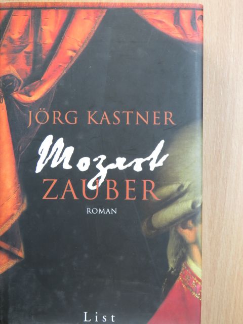 Jörg Kastner - Mozartzauber [antikvár]