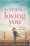 Ella Harper - The Years of Loving You [antikvár]