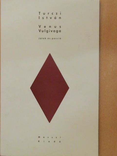 Turczi István - Venus Vulgivaga [antikvár]