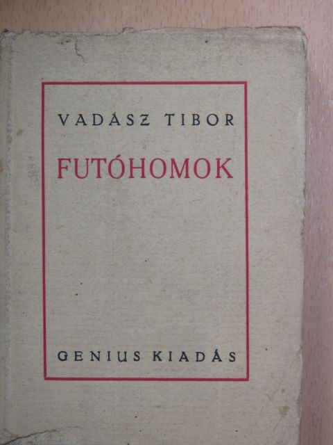 Vadász Tibor - Futóhomok [antikvár]