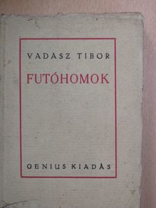 Vadász Tibor - Futóhomok [antikvár]