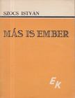 Szőcs István - Más is ember [antikvár]