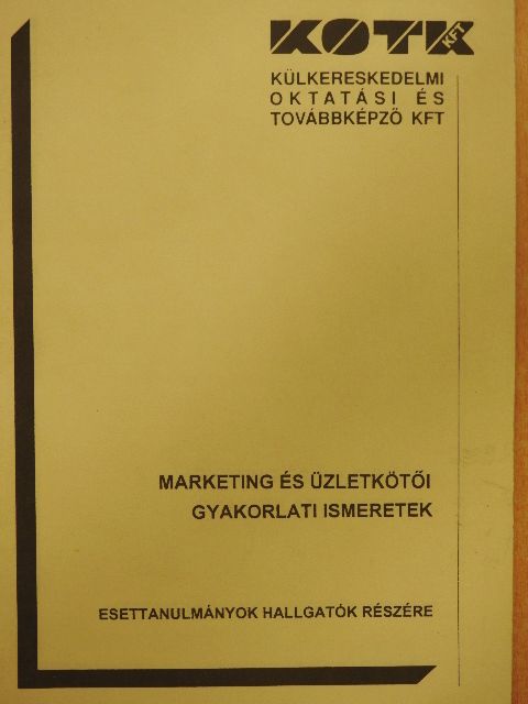 Marketing és üzletkötői gyakorlati ismeretek [antikvár]