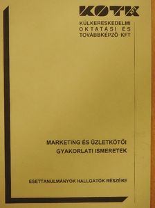 Marketing és üzletkötői gyakorlati ismeretek [antikvár]