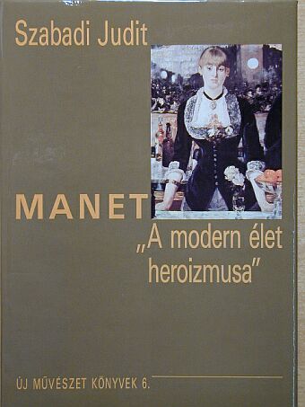 Szabadi Judit - Manet [antikvár]