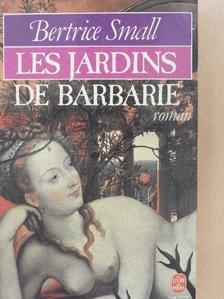Bertrice Small - Les Jardins de Barbarie [antikvár]
