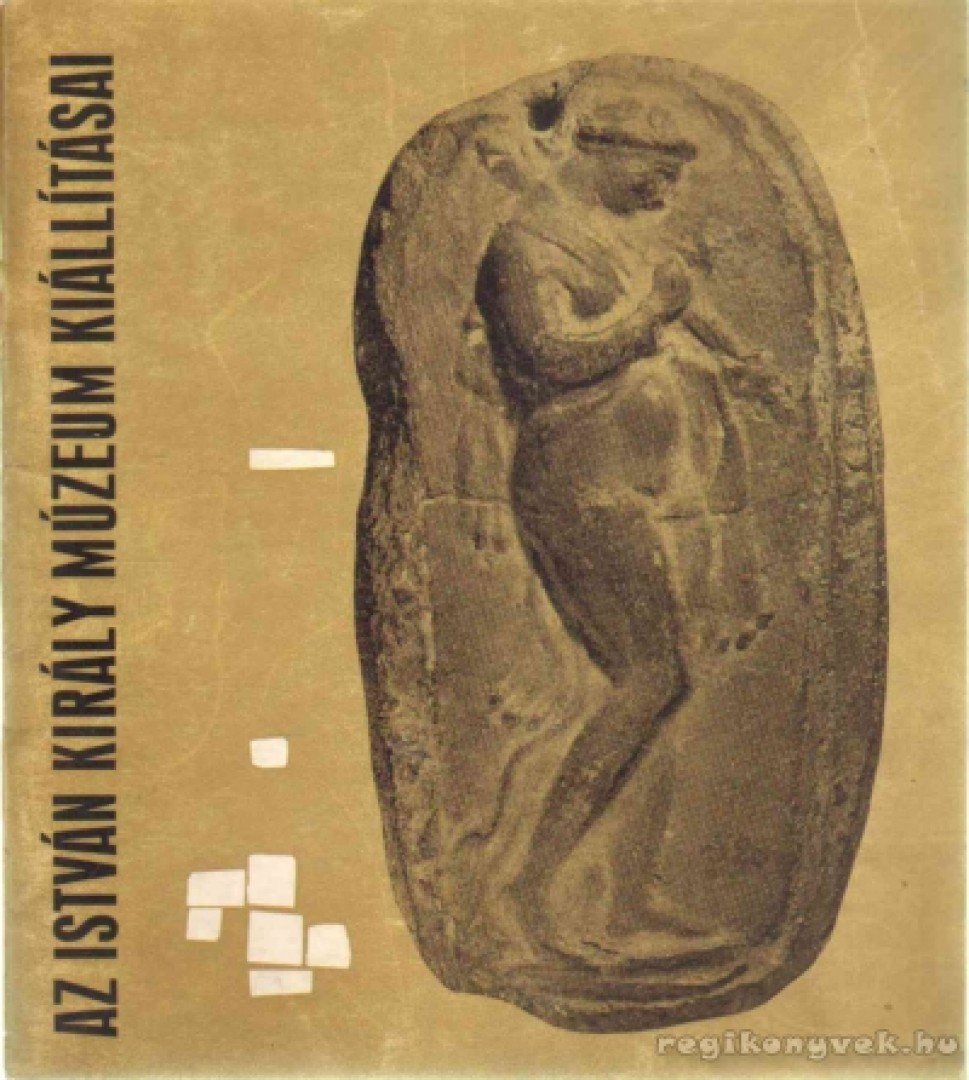 Fitz Jenő - Az István Király Múzeum állandó kiállításának vezetője [antikvár]