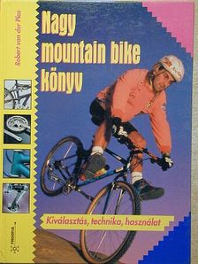 Robert van der Plas - Nagy mountain bike könyv [antikvár]