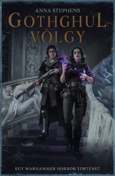 Anna Stephens - Gothgul-völgy