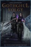Anna Stephens - Gothgul-völgy