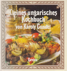 GUNDEL KÁROLY - Kleines ungarisches Kochbuch [antikvár]
