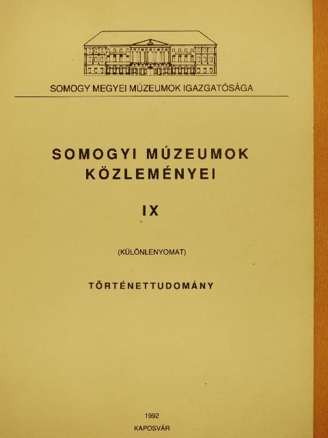 Knézy Judit - Somogyi múzeumok közleményei 1992 [antikvár]