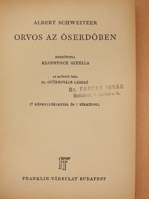 Albert Schweitzer - Orvos az őserdőben [antikvár]